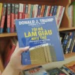 D. Trump toi da lam giau nhu the